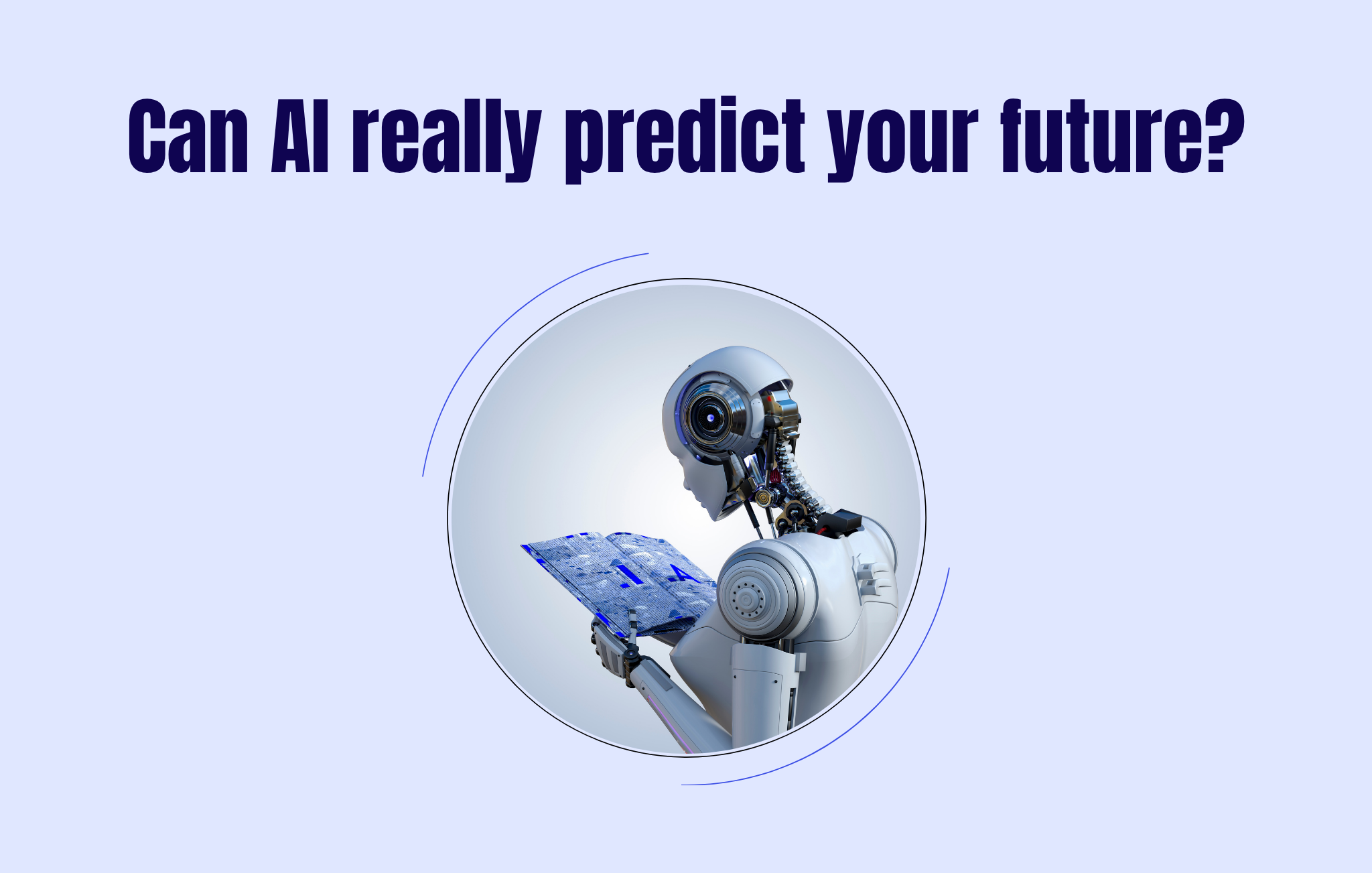 Can AI really predict your future?