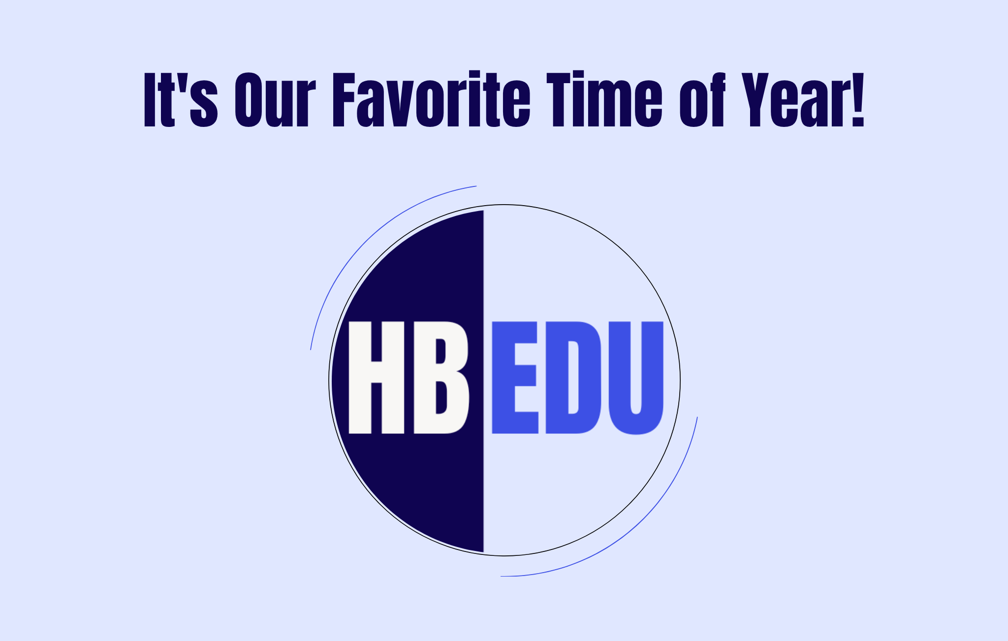 It's Our Favorite Time of Year!
