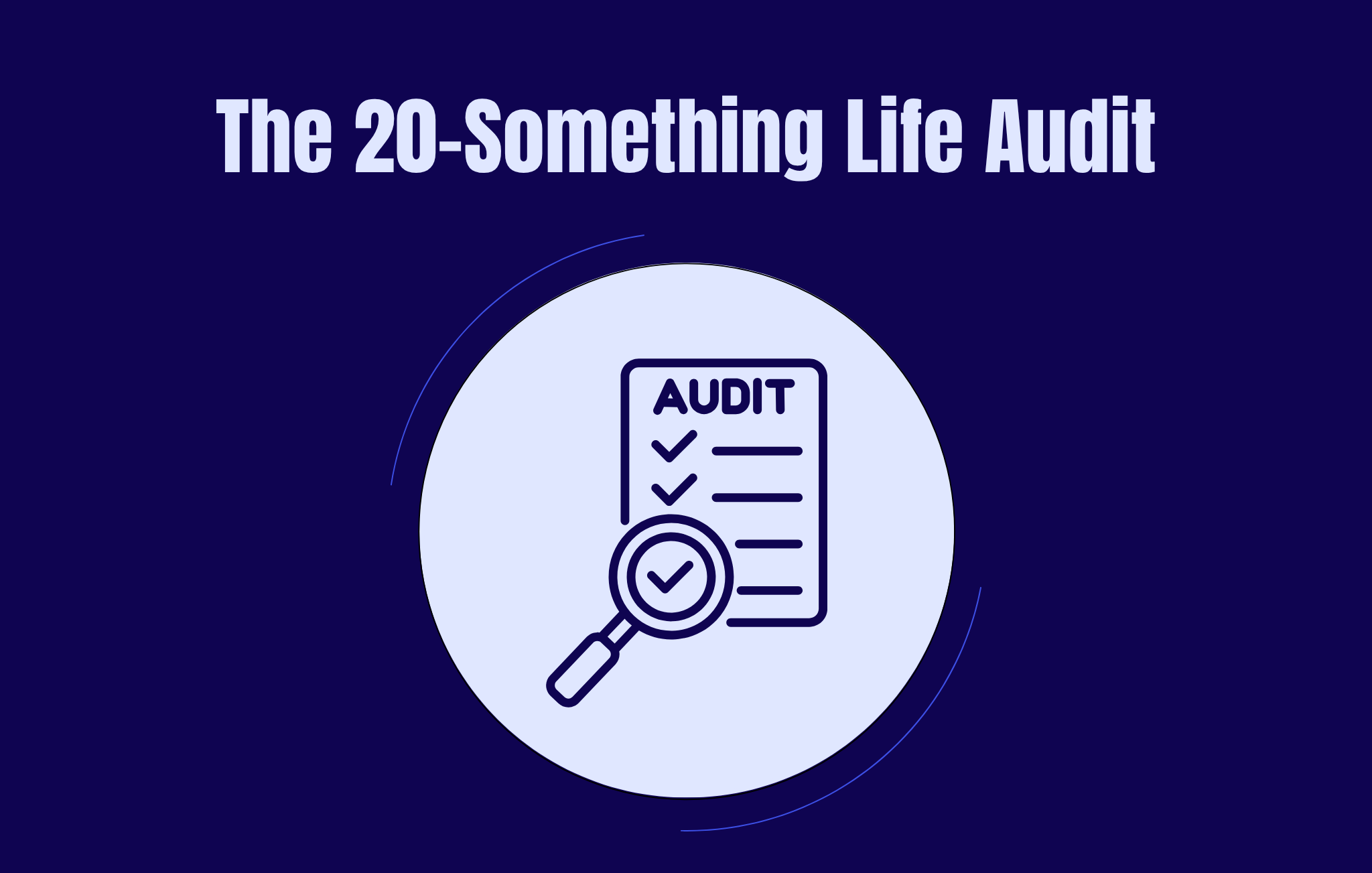 The 20-Something Life Audit