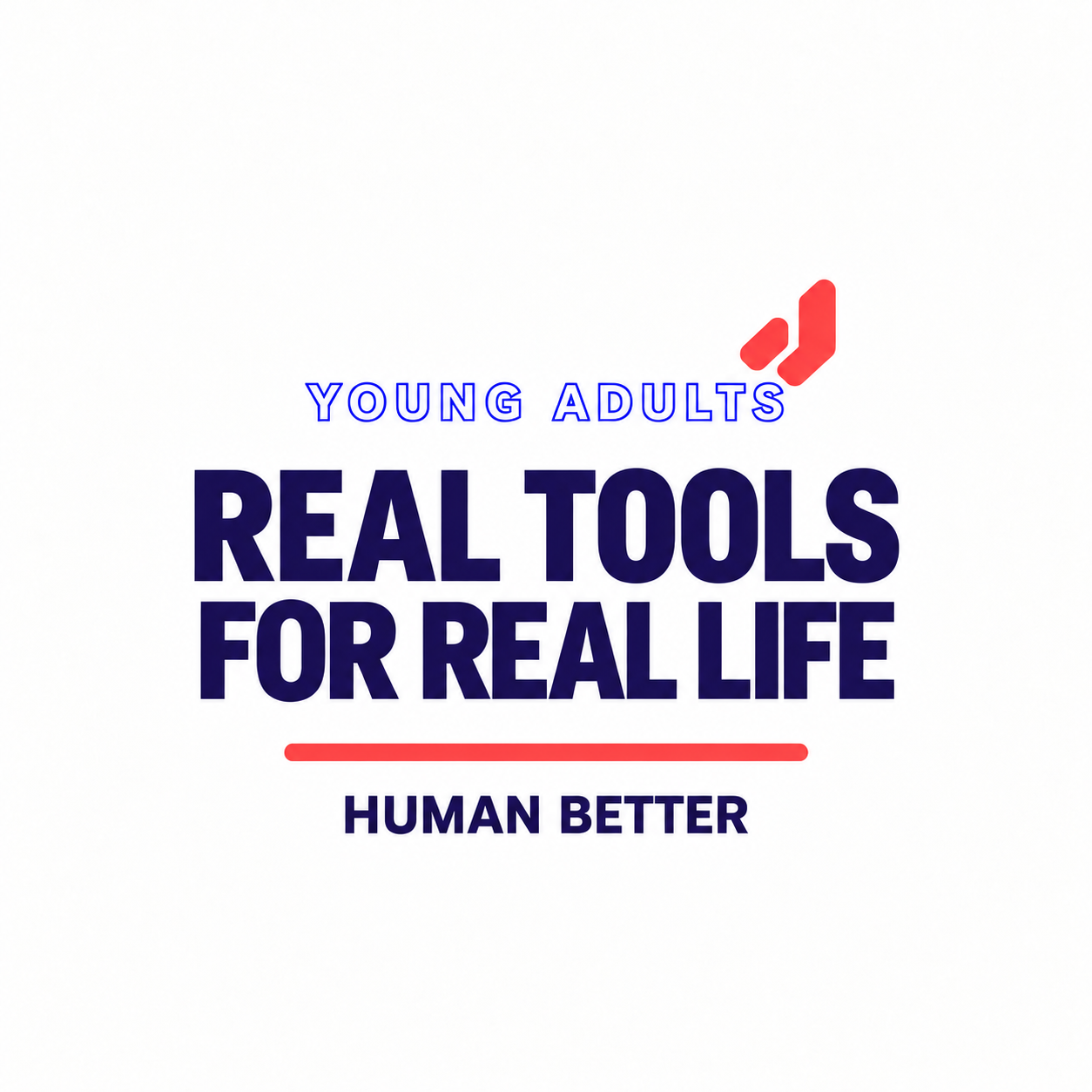Real Tools for Real Life: Young Adult Coaching Program (8 session series)