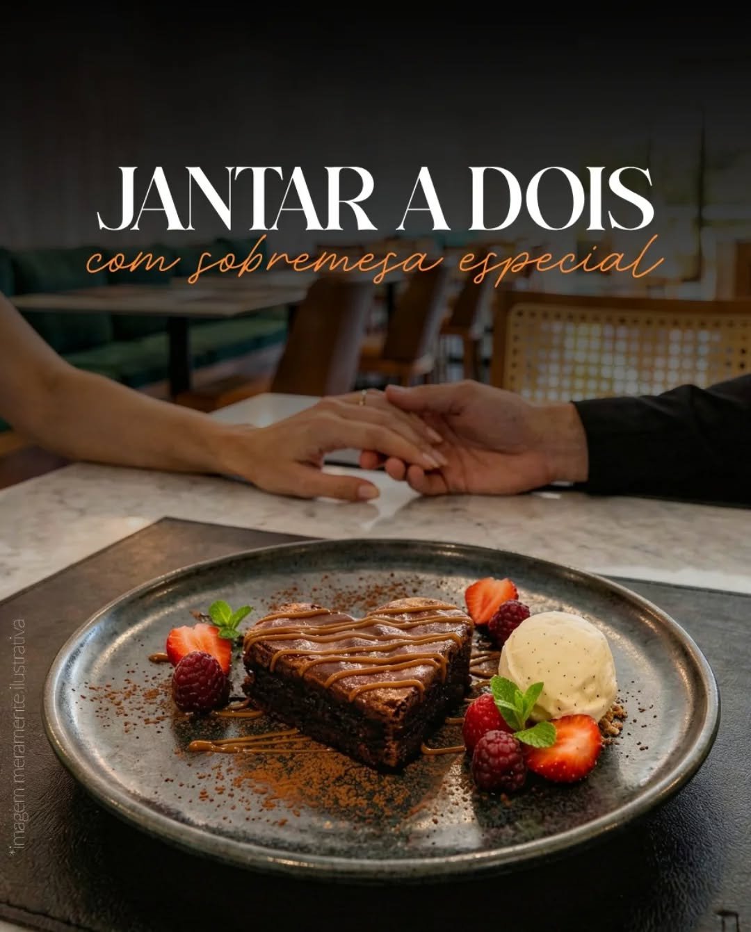 Comemore o Dia dos Namorados conosco. 

No jantar de dia dos namorados, o casal &eacute; presenteado com um brownie exclusivo em formato de cora&ccedil;&atilde;o para encerrar a noite.

Venha viver esse momento!