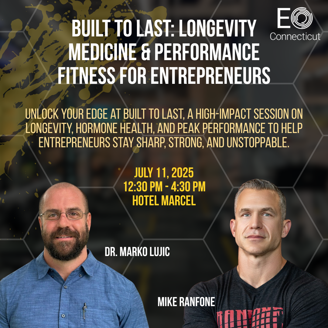 Built to Last: Longevity Medicine & Performance Fitness for Entrepreneurs