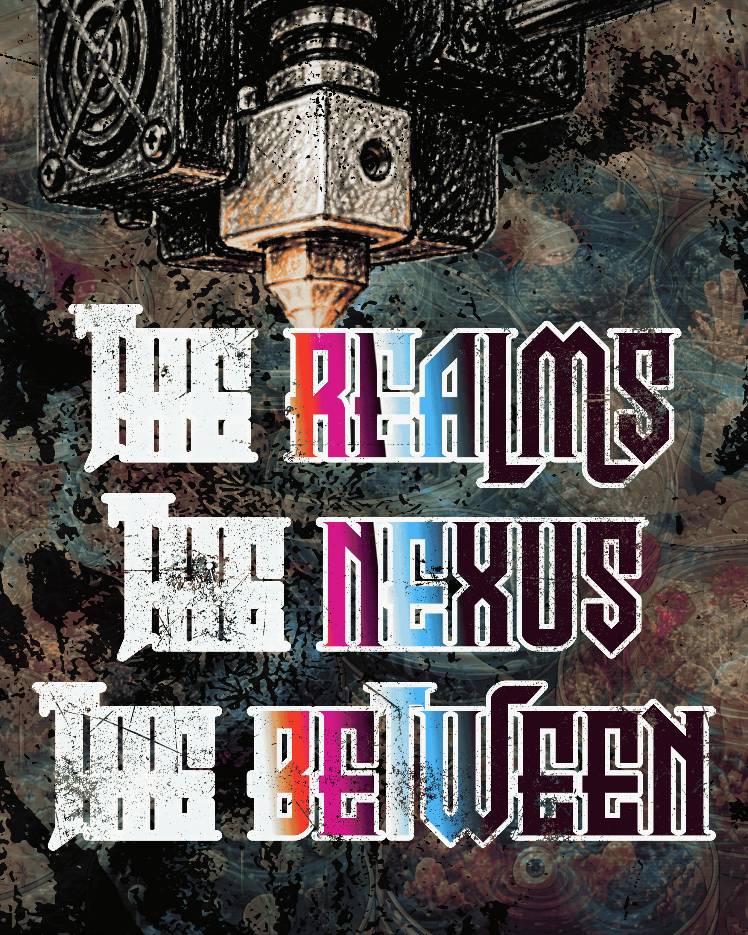 The Realms / The Nexus / The Between