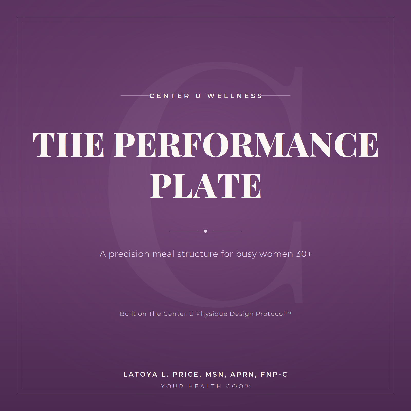 The Performance Plate: A precision meal structure for busy women 30+.