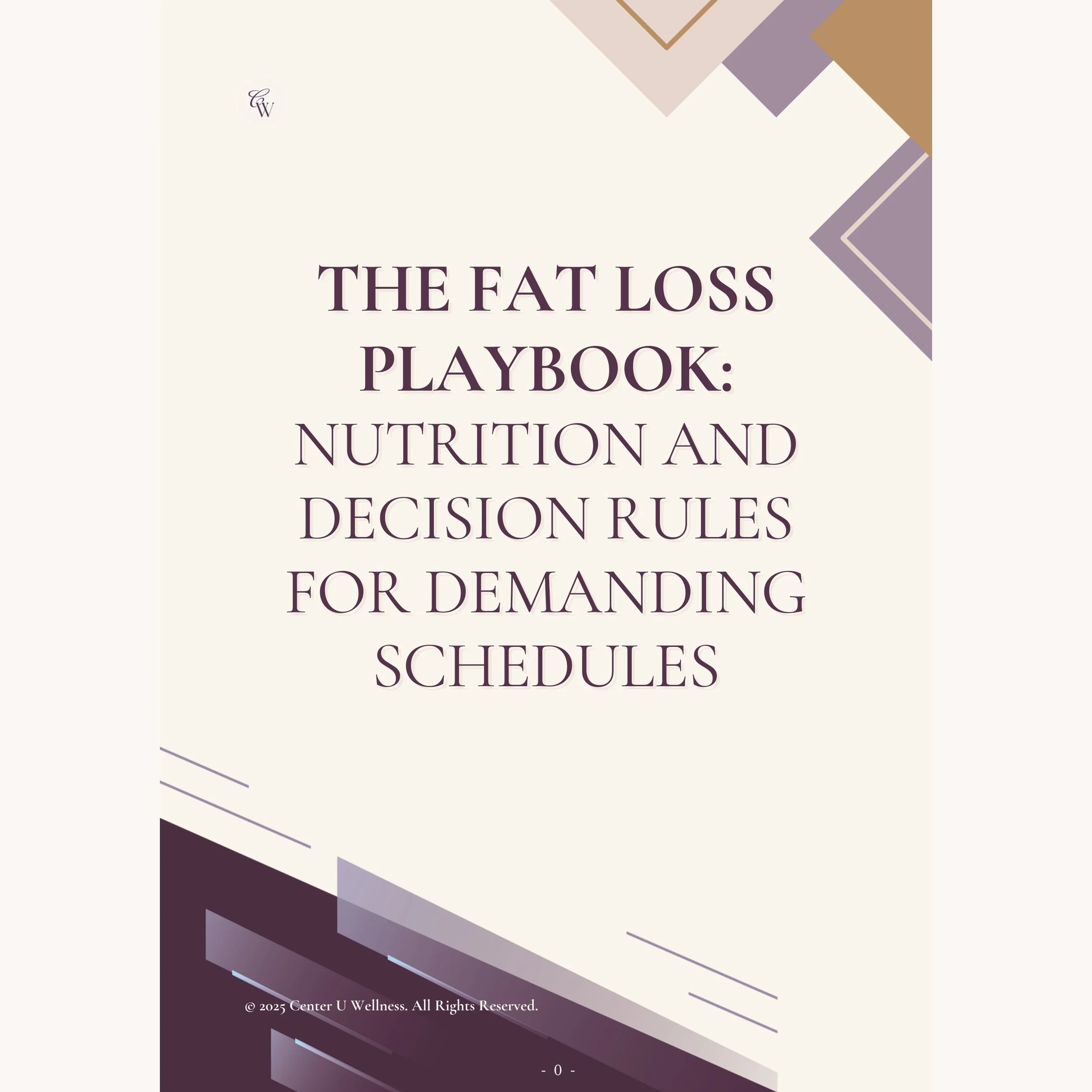 The Fat Loss Playbook: Nutrition and decision rules for fat loss on a demanding schedule.