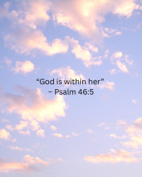 Sky with pink clouds and a quote from Psalm 46:5, 'God is within her'.