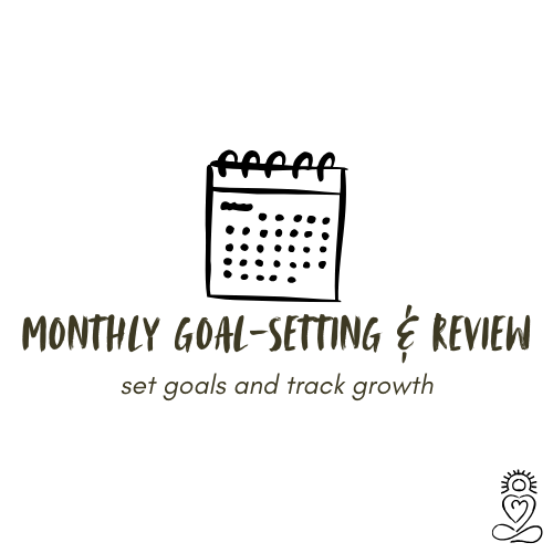 monthly goal-setting & review