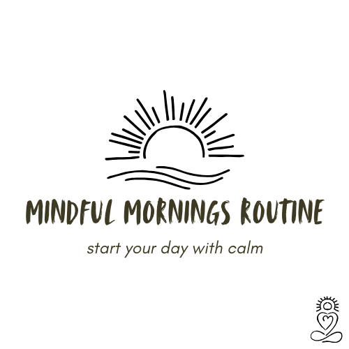 mindful mornings routine