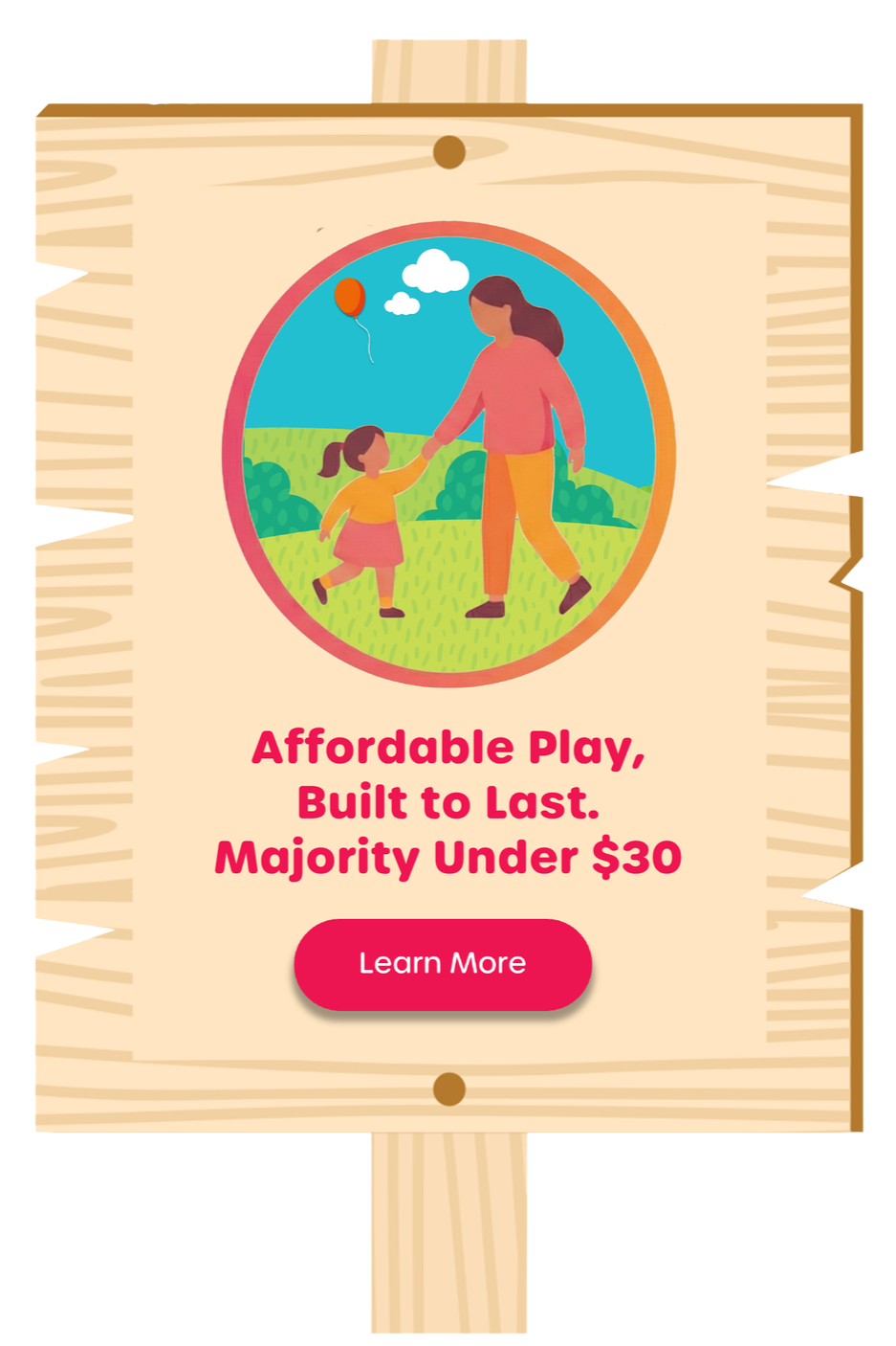 Affordable Play, Built to Last sign linking to toy collection