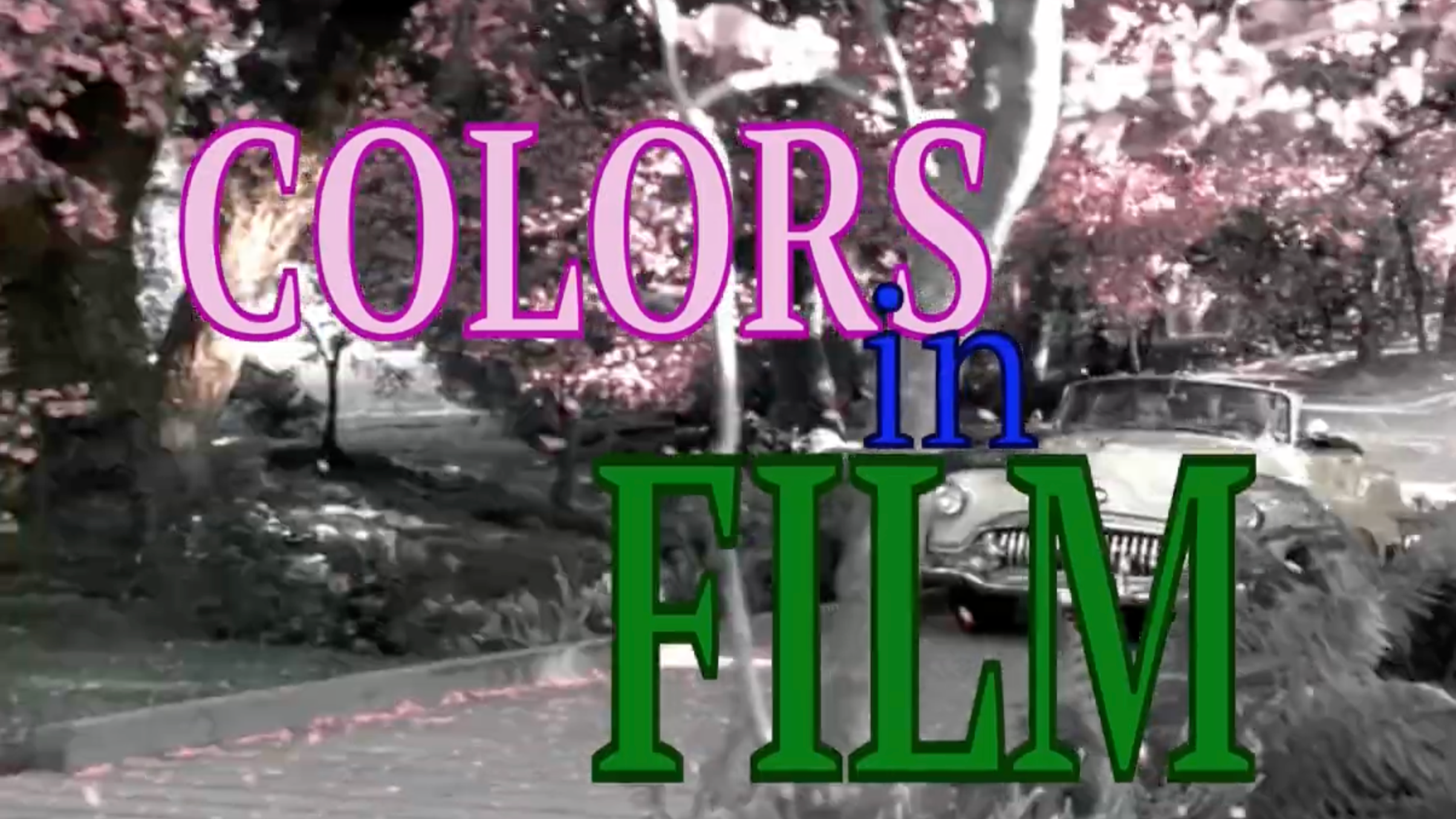 "Colors In Film" Edit