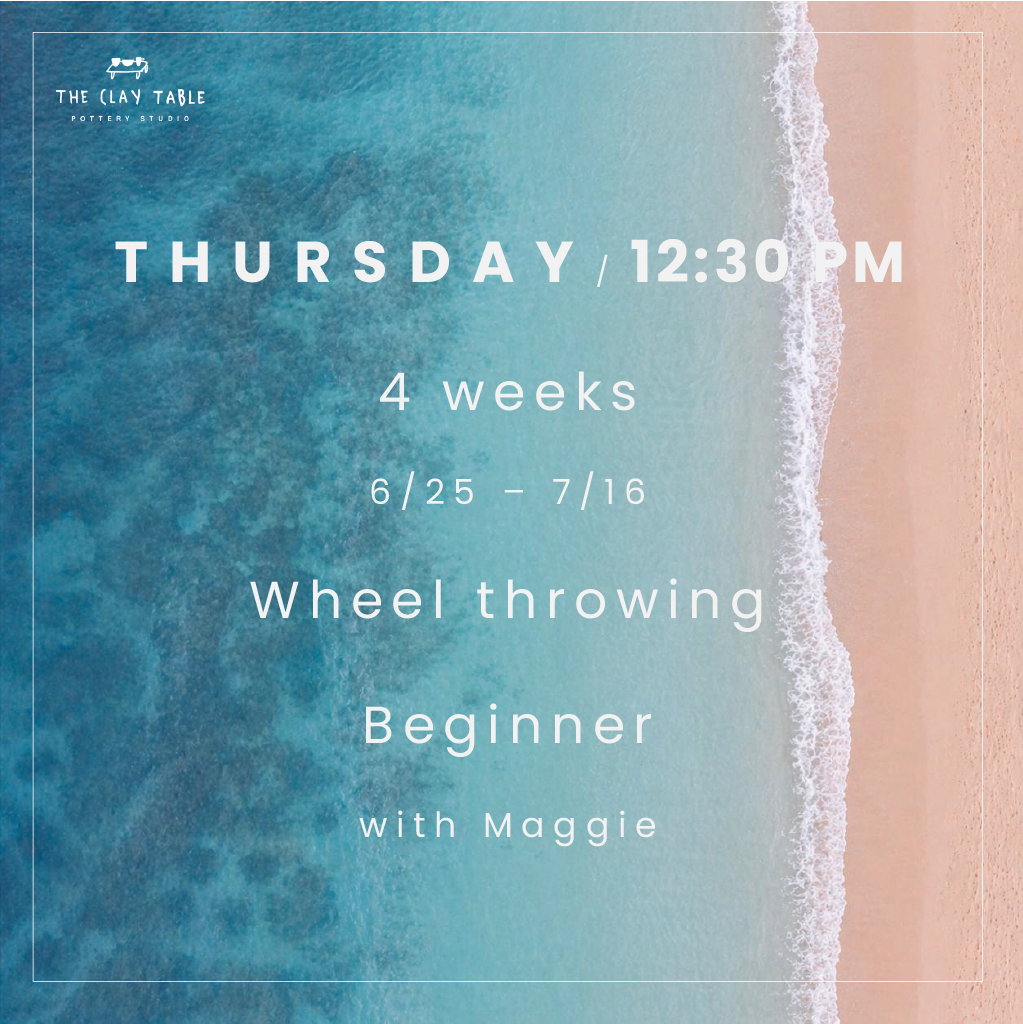 Thu 12:30PM Wheel throwing - Beginner (starting 6/25)