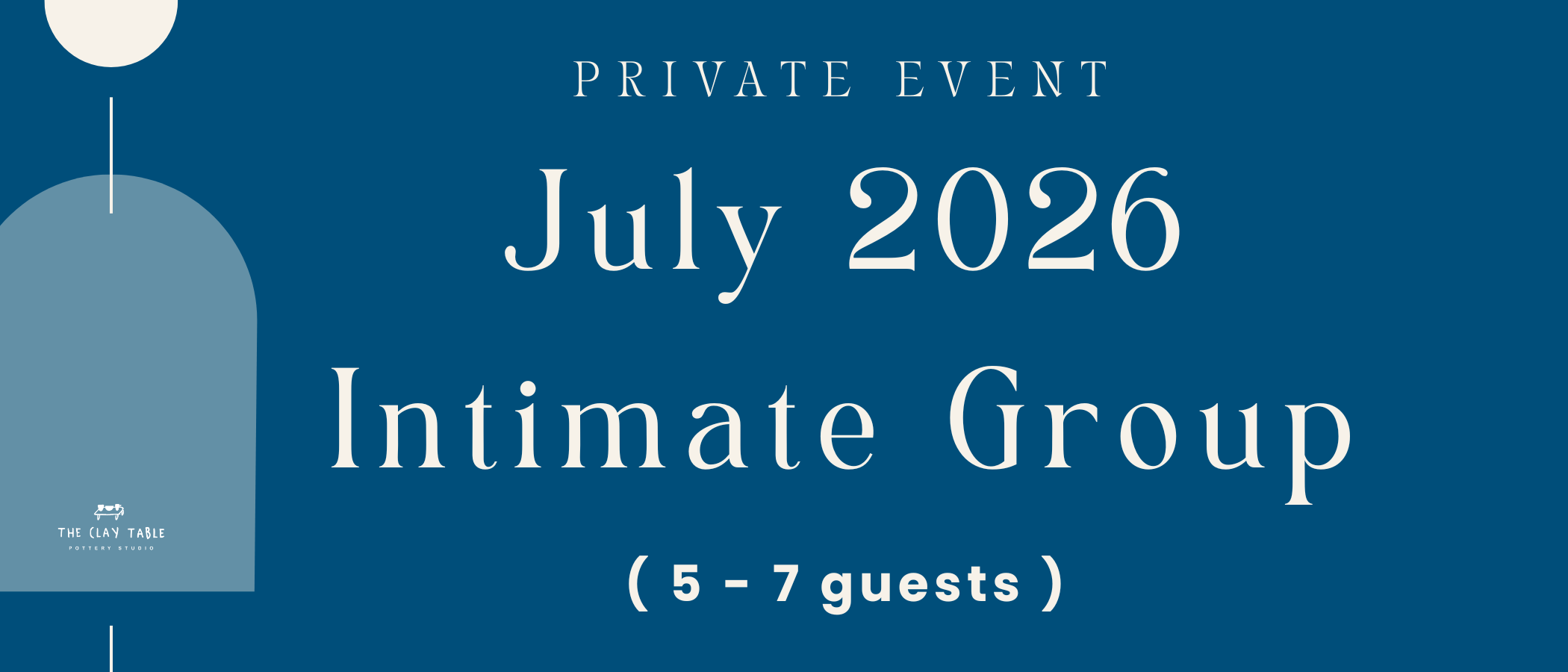 July / Intimate Group (5-7 guests)