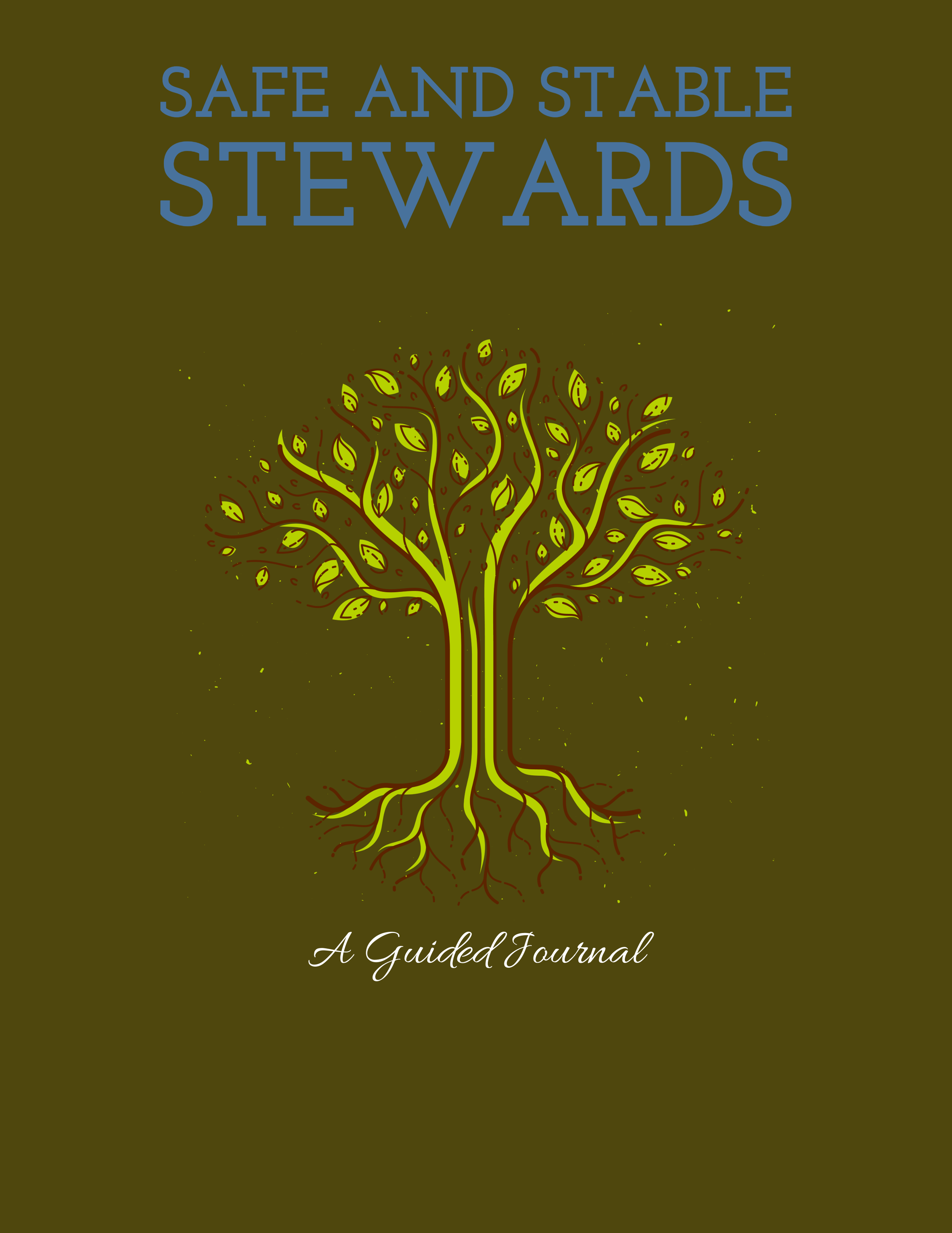 Safe and Stable Stewards Guided Journal Intro + Chap 1-3-1.png