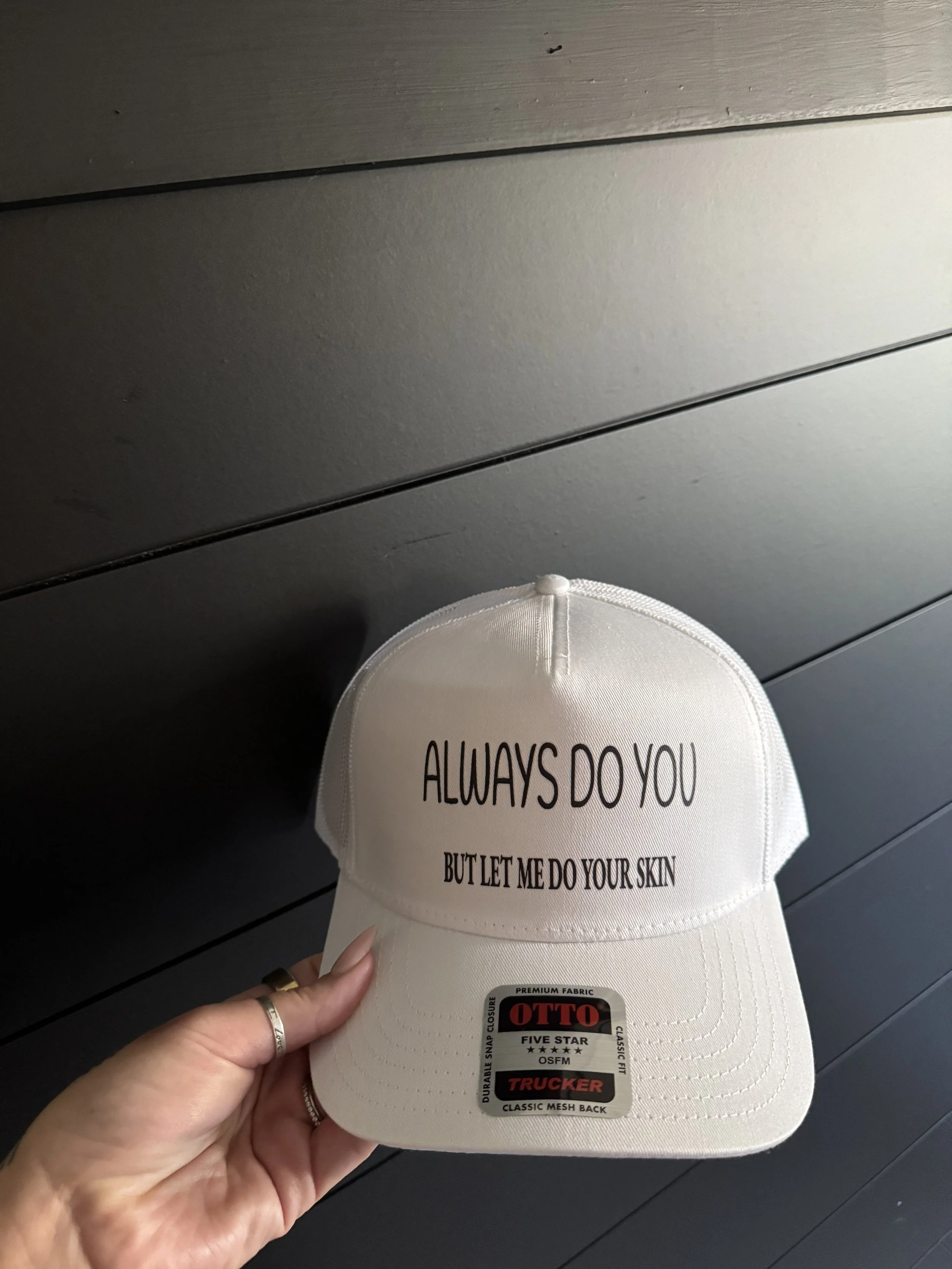 Always Do You but Let Me Do Your Skin