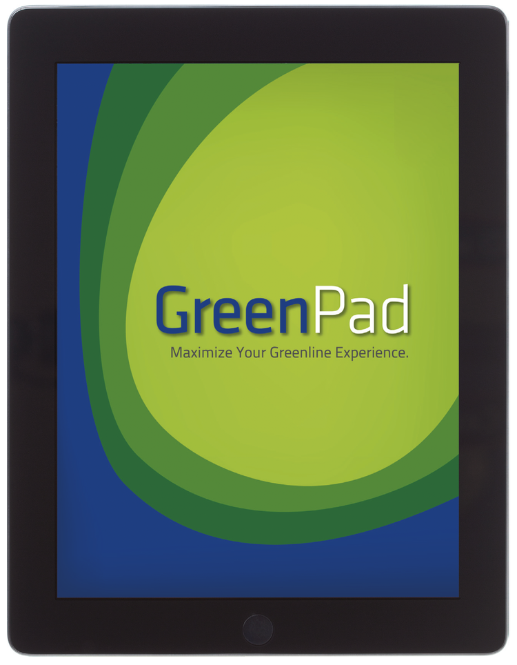 A tablet displaying a green and blue promotional screen for 'GreenPad' with the slogan 'Maximize Your Greenline Experience'.