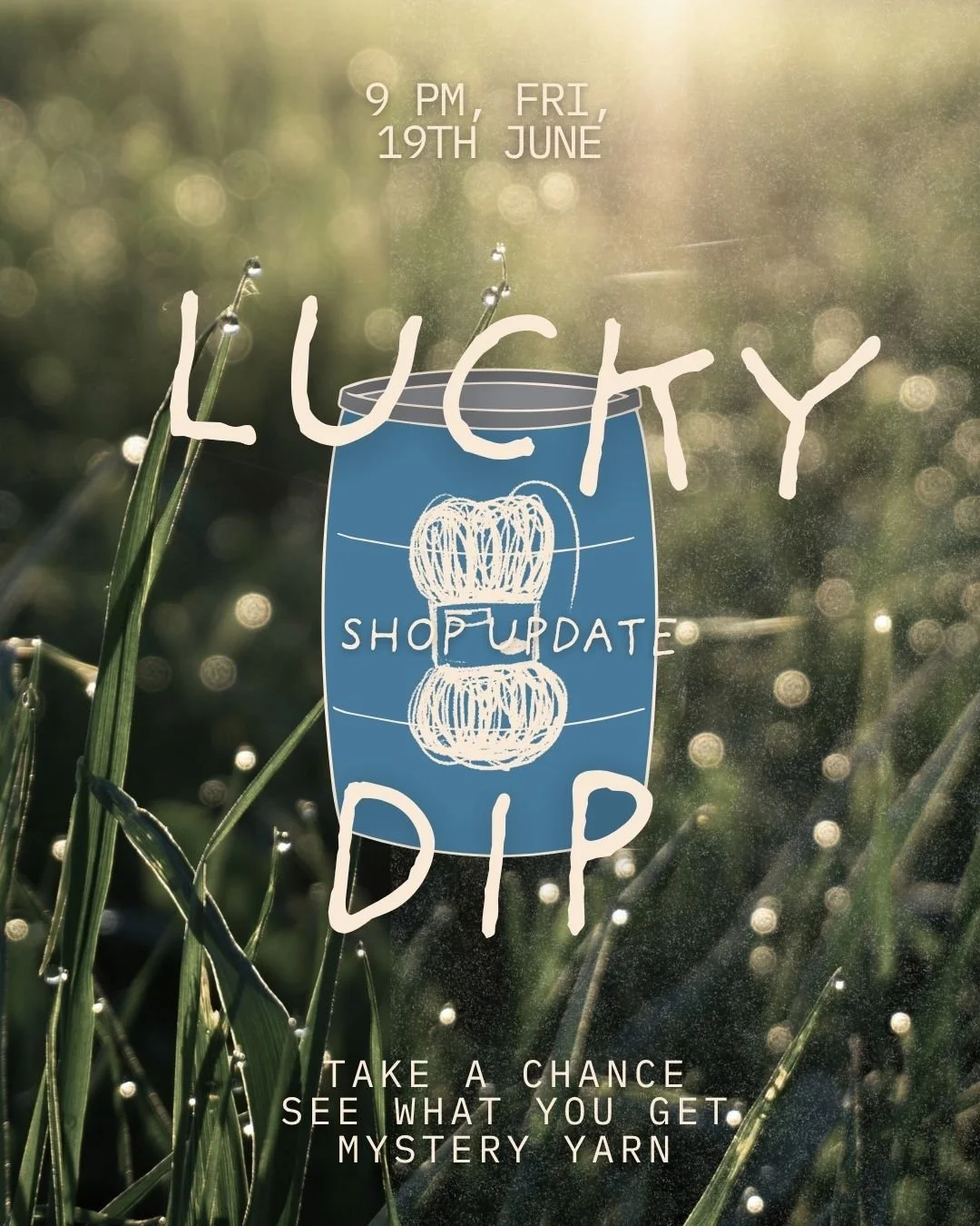 Lucky Dip Shop Update on Friday 19th June, 9pm GMT 

Lots of yarn, much more than I thought- sock sets, mini skein sets (Causeway &amp; silk/mohair), sweater quantities of Hearth DK and Hearth Sock, Galway Yarn, and of course...Lucky Dip Bags! 

Thes