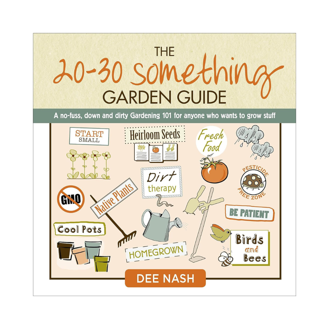 The 20-30 Something Garden Guide