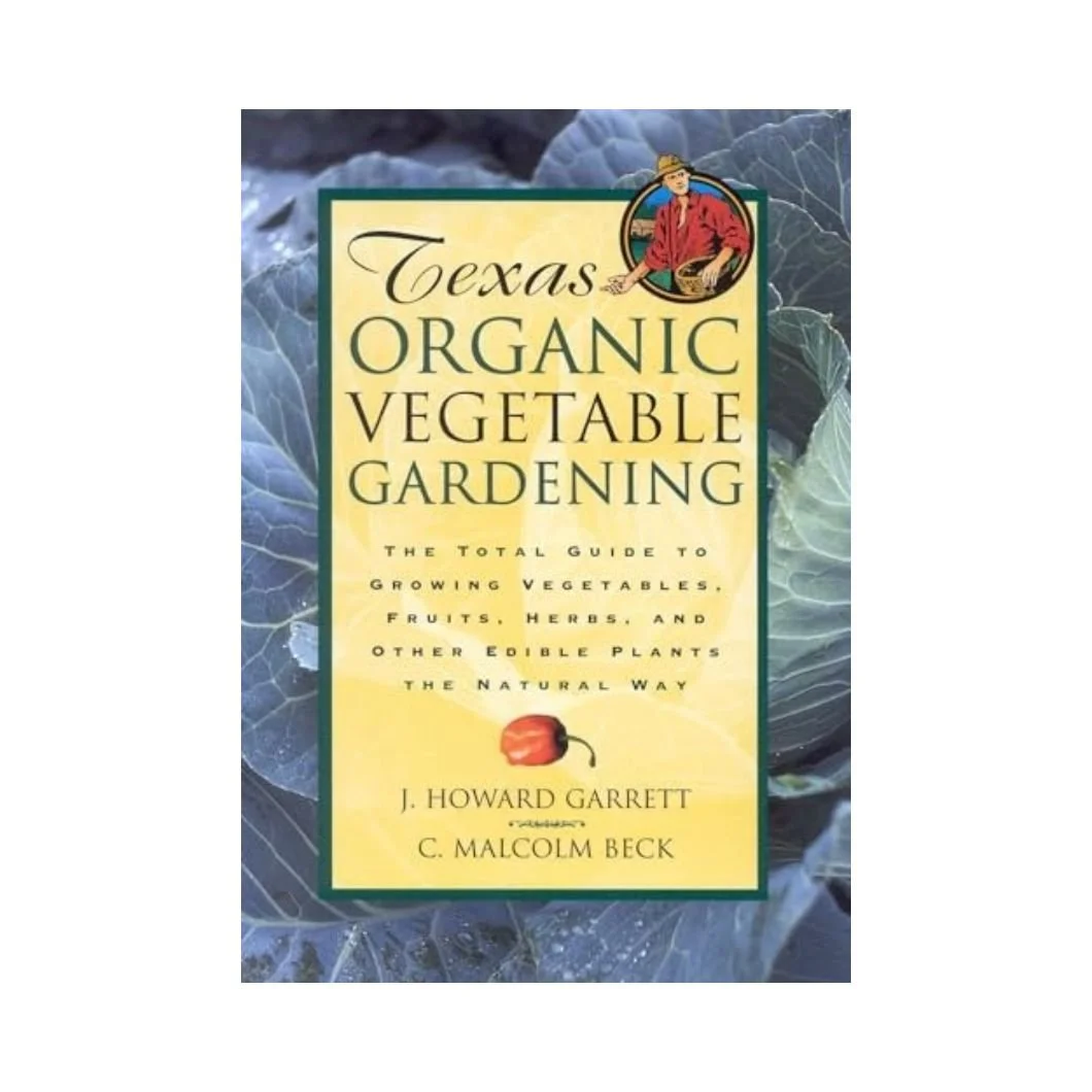 Texas Organic Vegetable Gardening