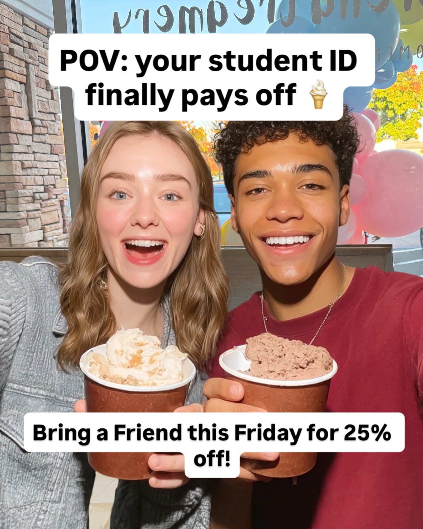 Folsom students!! Valentine&rsquo;s, Galentine&rsquo;s, Palentine&rsquo;s &mdash; however you celebrate, don&rsquo;t come alone 💕

This Friday, Feb 13, students get a sweet deal:

🎓 Bring a friend (or two!)
🎓 2+ students with student IDs
🍦 25% of