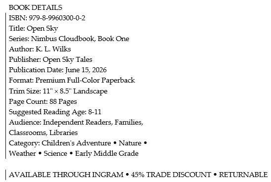 A printed page with book details including title 'Open Sky,' author K. L. Wilks, publisher Open Sky Tales, publication date June 15, 2026, and other book specifications.