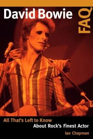 Book cover titled 'David Bowie FAQ: All That's Left to Know About Rock's Finest Actor' by Ian Chapman, featuring a photo of David Bowie holding a guitar.