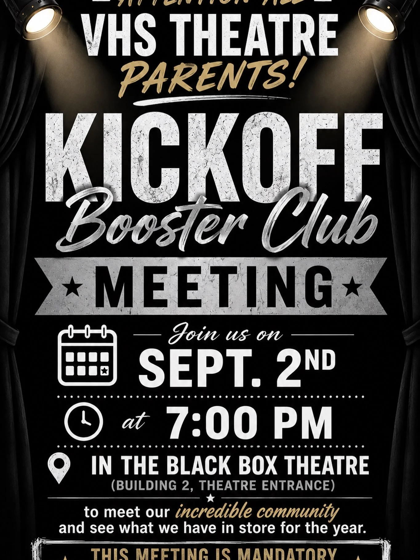 🎭 ATTENTION VHS THEATRE PARENTS! 🎭

Join us Wednesday, Sept. 2 at 7:00 PM in the Black Box Theatre for our Kickoff Booster Club Meeting! Come meet our incredible theatre community, learn what&rsquo;s in store for the year, and get involved. ❤️

📍 