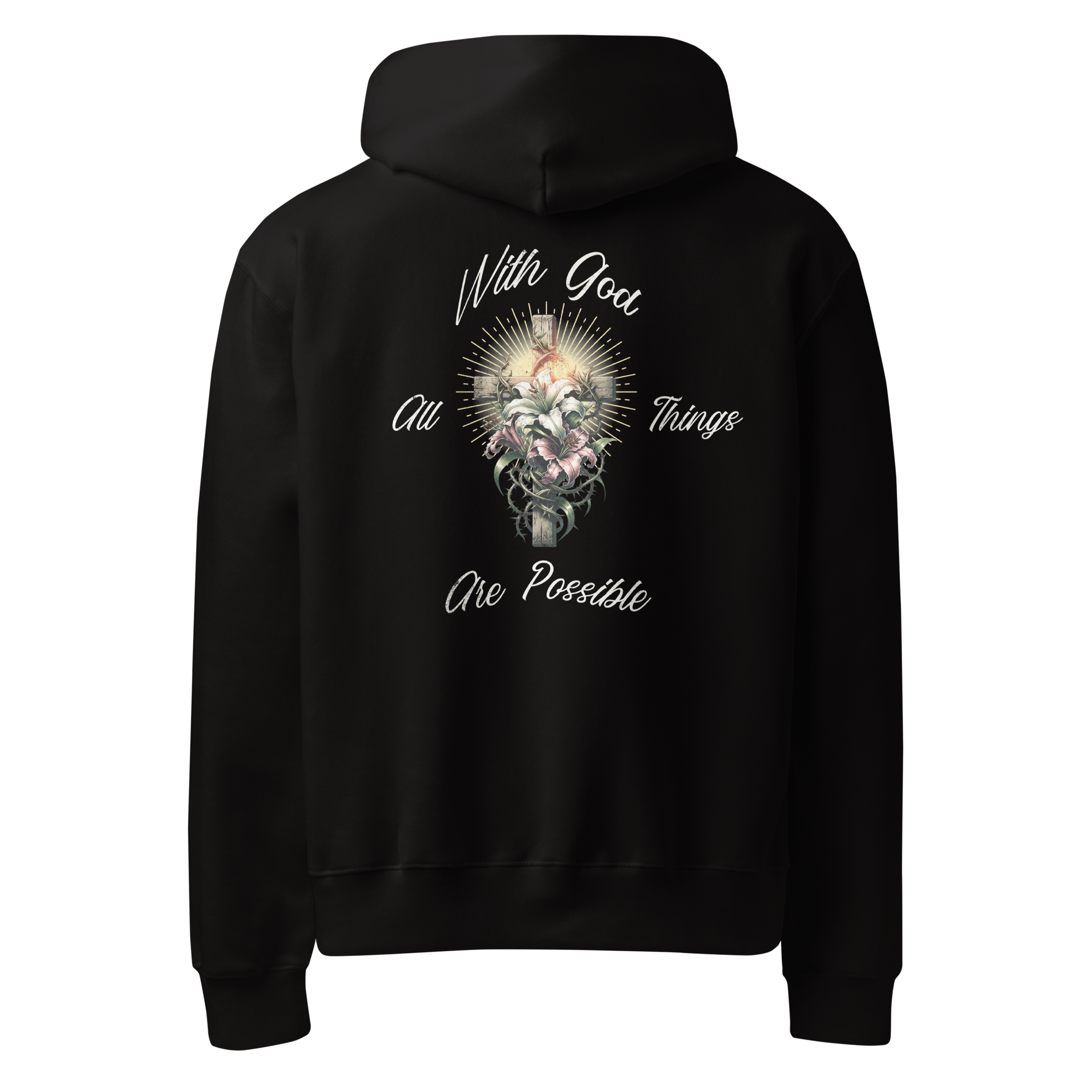 Black hoodie with text and graphics, including a cross, flowers, and the phrase 'With God All Things Are Possible'.