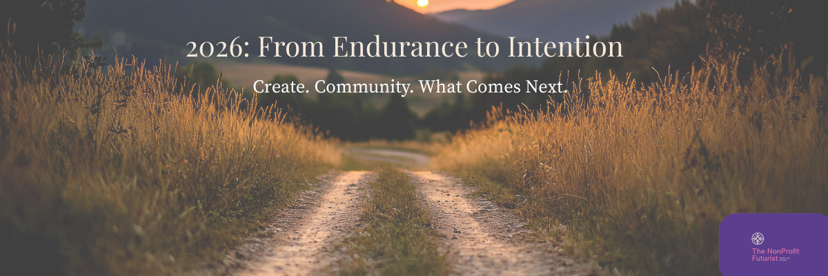 2026: From Endurance to Intention