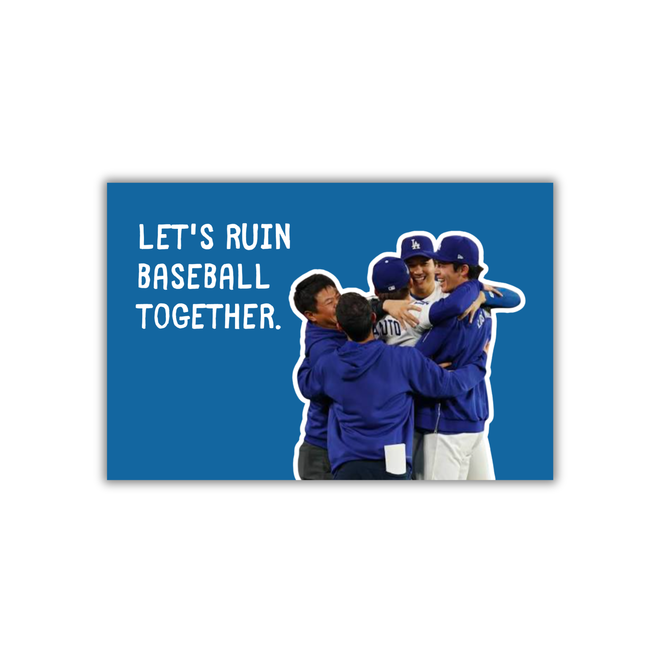 Dodger Postcard - Let's ruin baseball together.