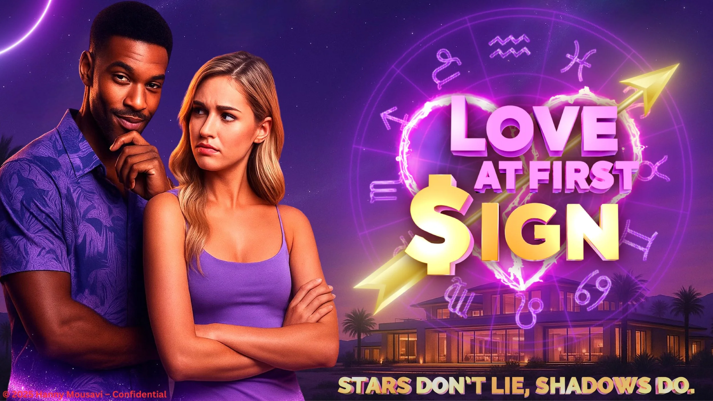 An advertisement for a romantic show titled 'Love at First Sign,' featuring a man and woman with crossed arms and serious expressions, against a background of a futuristic house, zodiac symbols, and a cosmic purple sky.