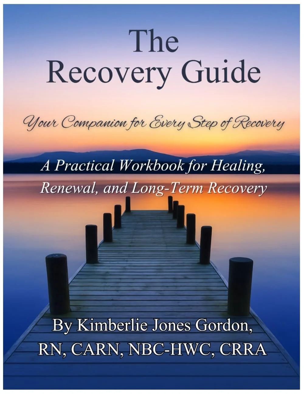 The Recovery Guide: A Toolkit For Every Part of Your Life