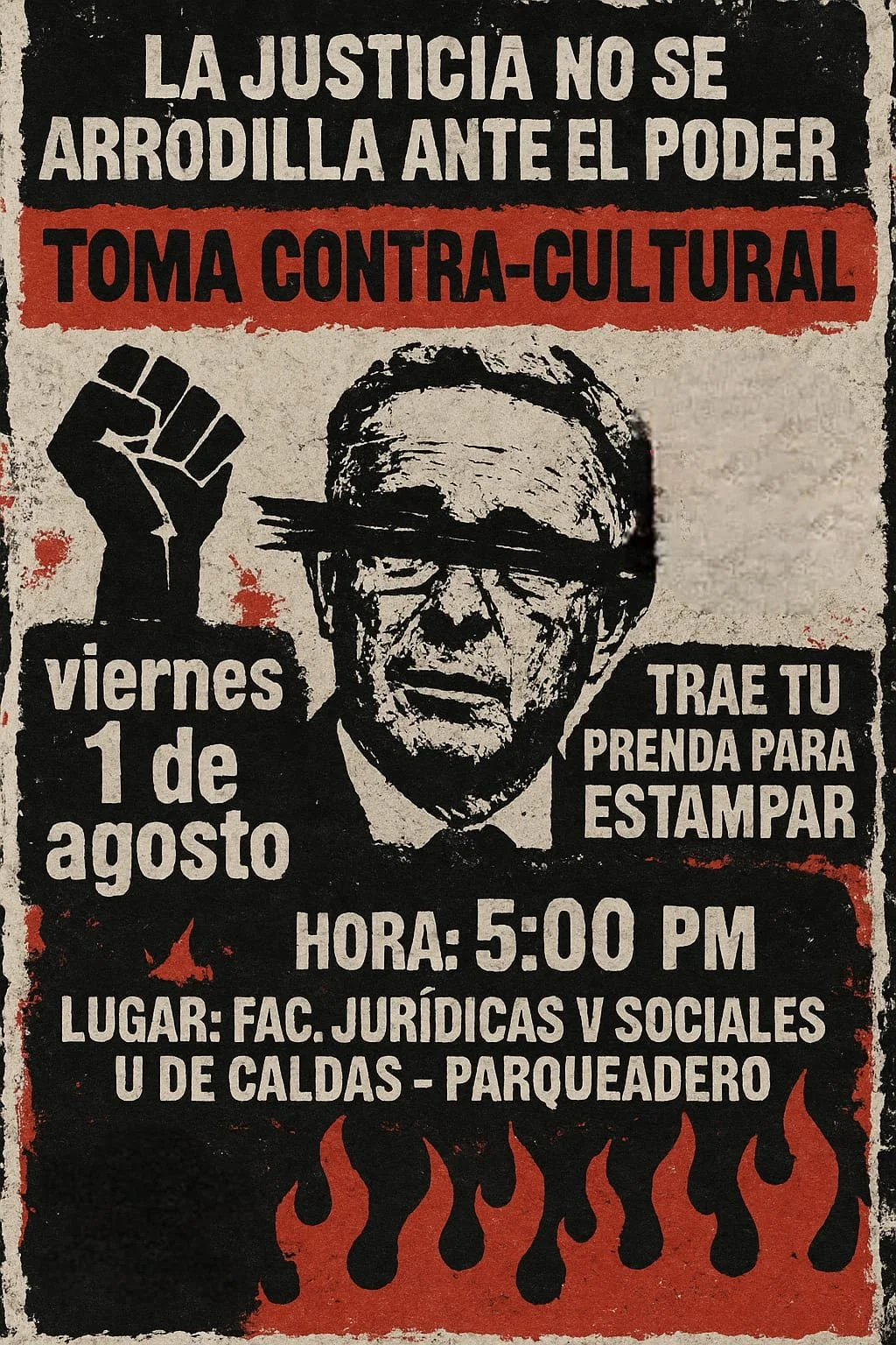 Manizales - Toma Contra Cultural - La justicia no se arrodilla ante el poder