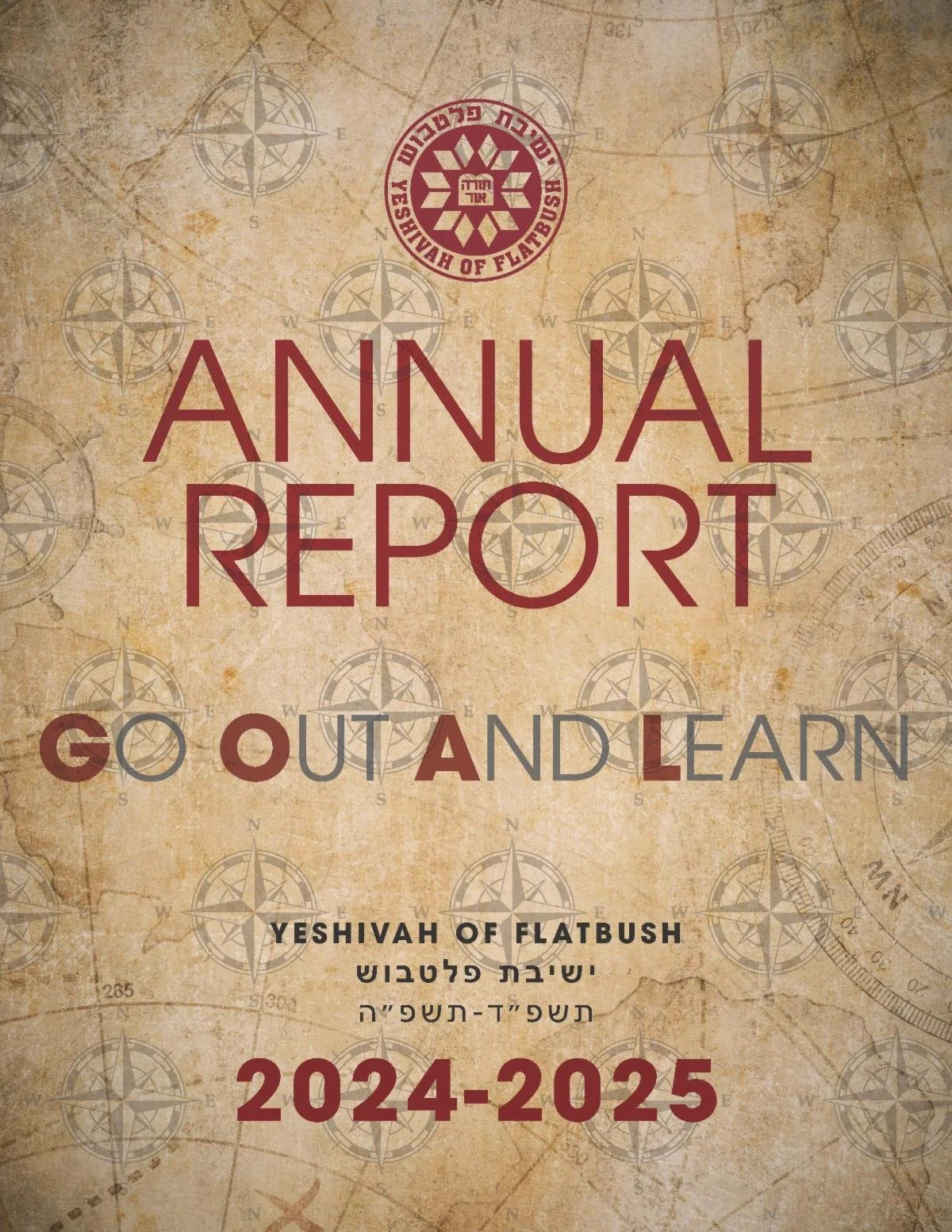 The cover of the Yeshivah of Flatbush annual report for 2024-2025 features a vintage map background with compass roses, the institution's logo at the top, and text that reads 'Annual Report' and 'Go Out and Learn'.