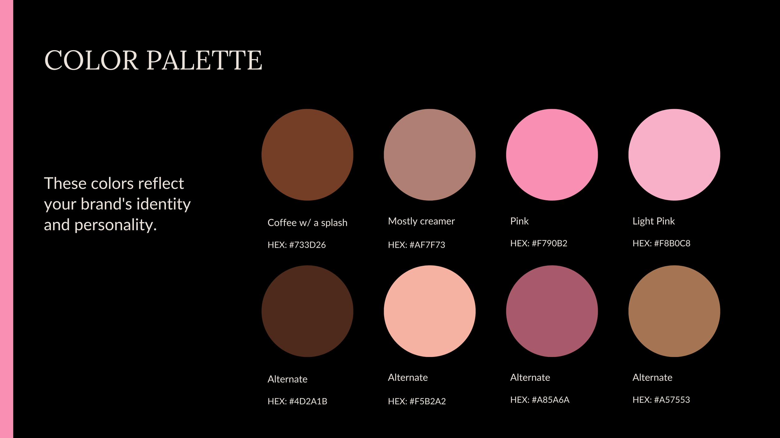 A color palette chart with eight colors, each with its name and HEX code. The colors range from coffee brown to pink shades, labeled as Coffee w/ a splash, Mostly creamier, Pink, Light Pink, and three variation shades labeled as Alternate.