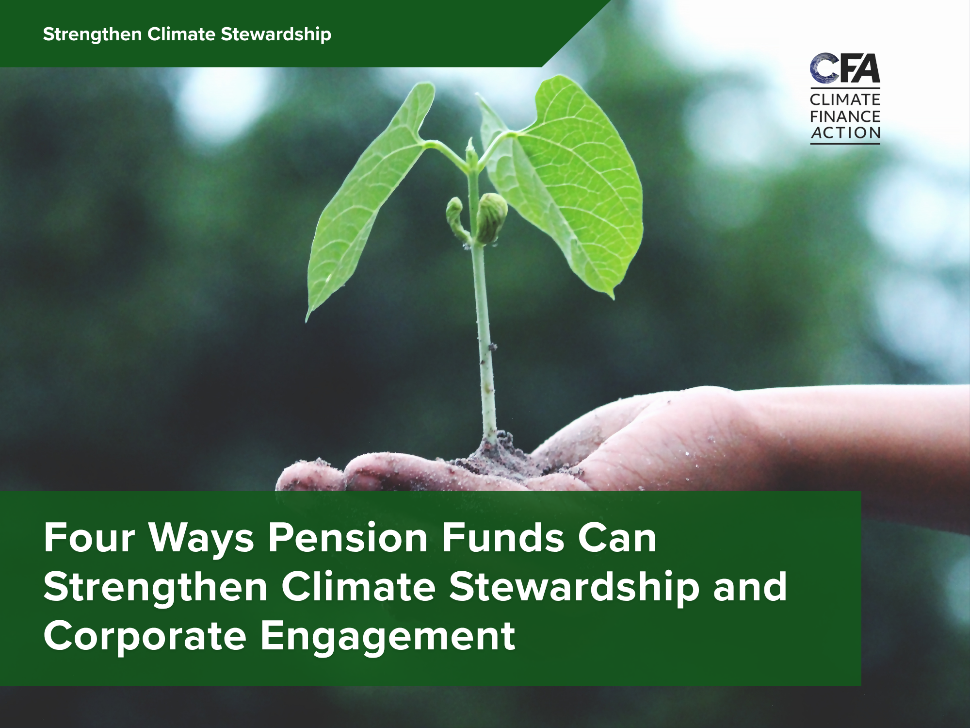 Four Ways Pension Funds Can Strengthen Climate Stewardship and Corporate Engagement