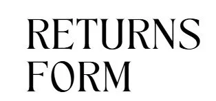 Text reading 'RETURNS FORM' in black capital letters on a white background.