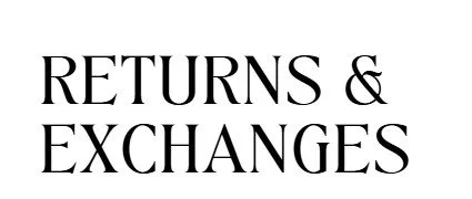 Text reading 'RETURNS & EXCHANGES' in black uppercase letters