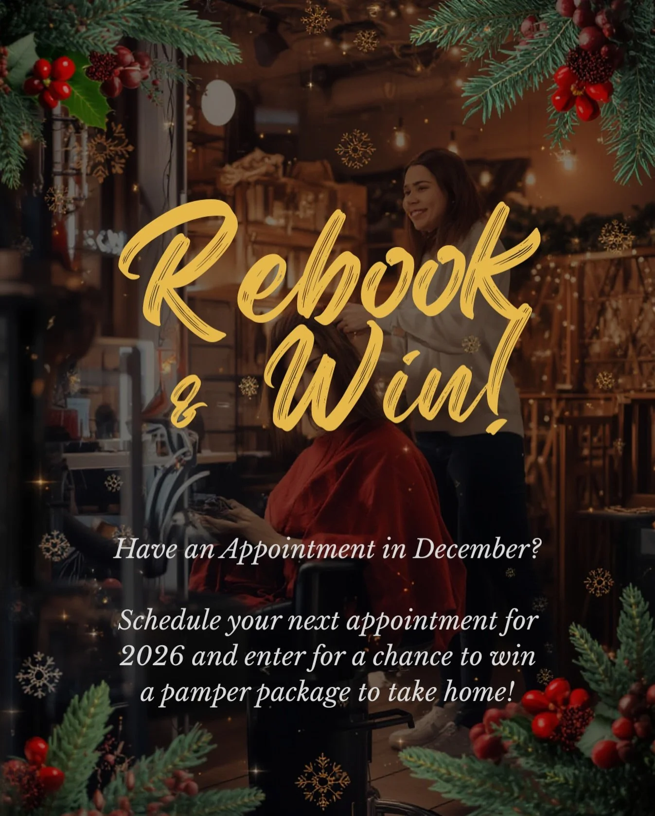 Have you visited us this December AND booked your next appointment for 2026?
If yes&hellip; you&rsquo;re in the draw to WIN! 🎉

How to enter:
1.	Attend your December appointment.
2.	Rebook your next appointment for 2026 before you leave the salon.
3
