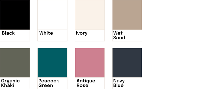 Palette de huit couleurs avec noms : noir, blanc, ivoire, sable humide, khaki organique, vert paon, rose antique, bleu marine.