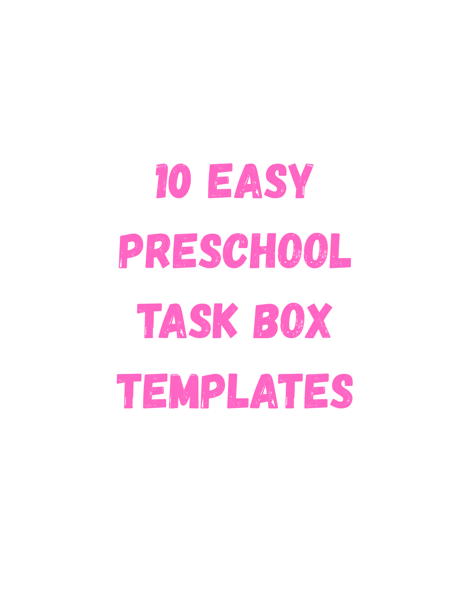10 Easy Preschool Task Box TEMPLATES.png