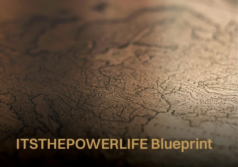 EP02 | ITSTHEPOWERLIFE Blueprint