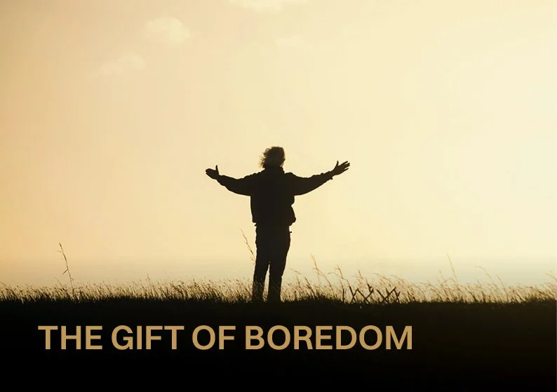 EP11 | The Gift of Boredom