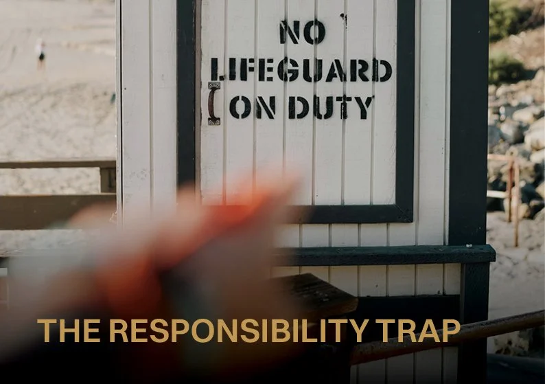 EP12 | The Responsibility Trap