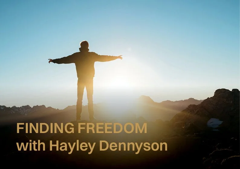 EP13 | Finding Freedom with Hayley Dennyson