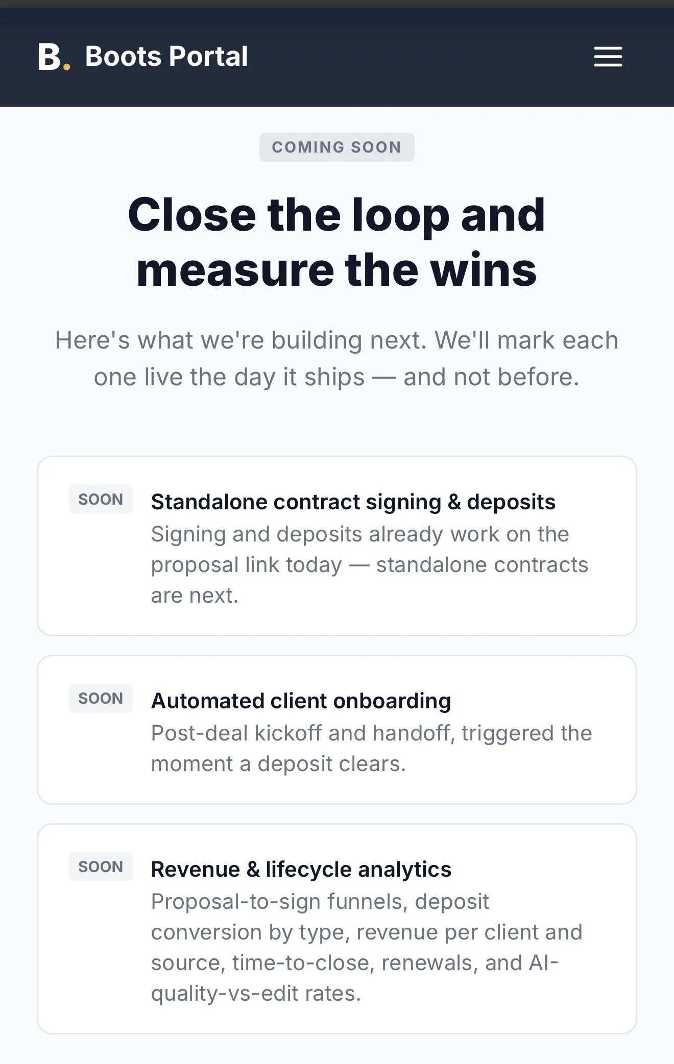 Screenshot of a webpage titled 'Boots Portal' with sections labeled 'Coming Soon'. The main headline reads 'Close the loop and measure the wins.' There are several upcoming features announced, including 'Standalone contract signing & deposits', 'Auto