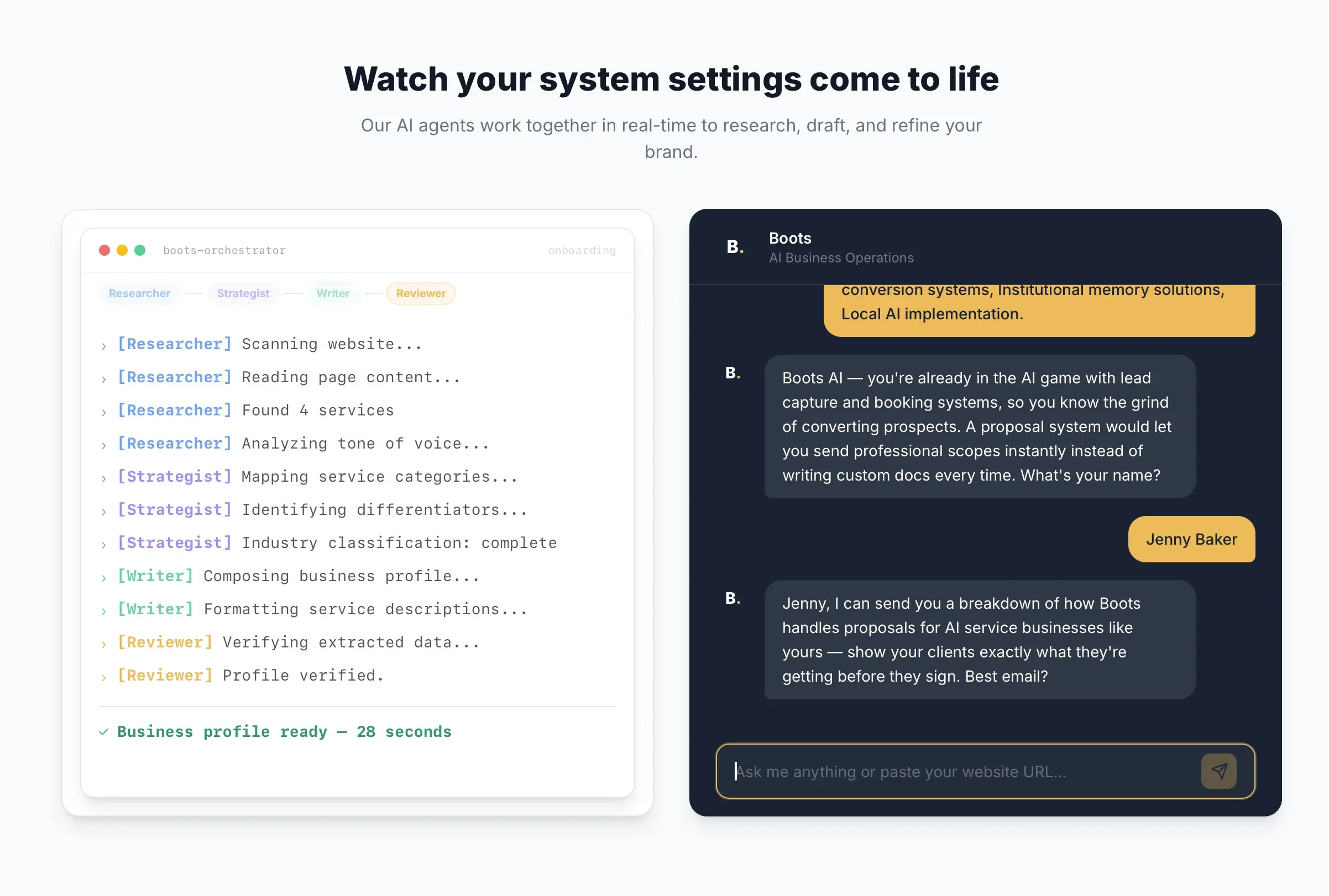 Watch your system settings come to life.  Our Boots agents work together to research, draft, and write that matches your brand, your voice.