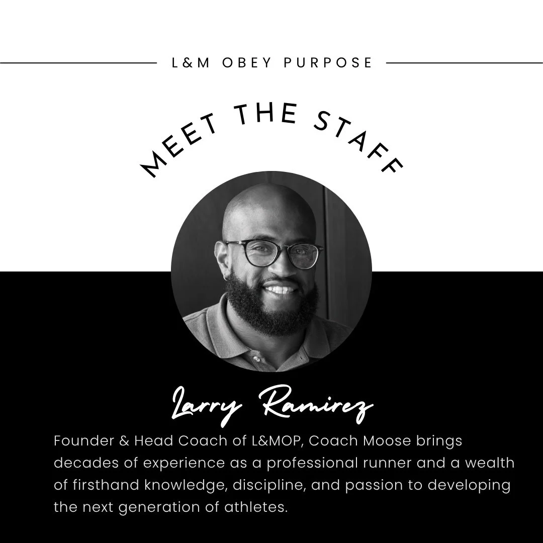 MEET THE PEOPLE BEHIND THE PURPOSE.

You may see our athletes on the track, but there are dedicated people working behind the scenes to help them grow. Today, we&rsquo;re grateful to introduce the L&amp;M Obey Purpose staff: Larry (Moose), Michelle, 