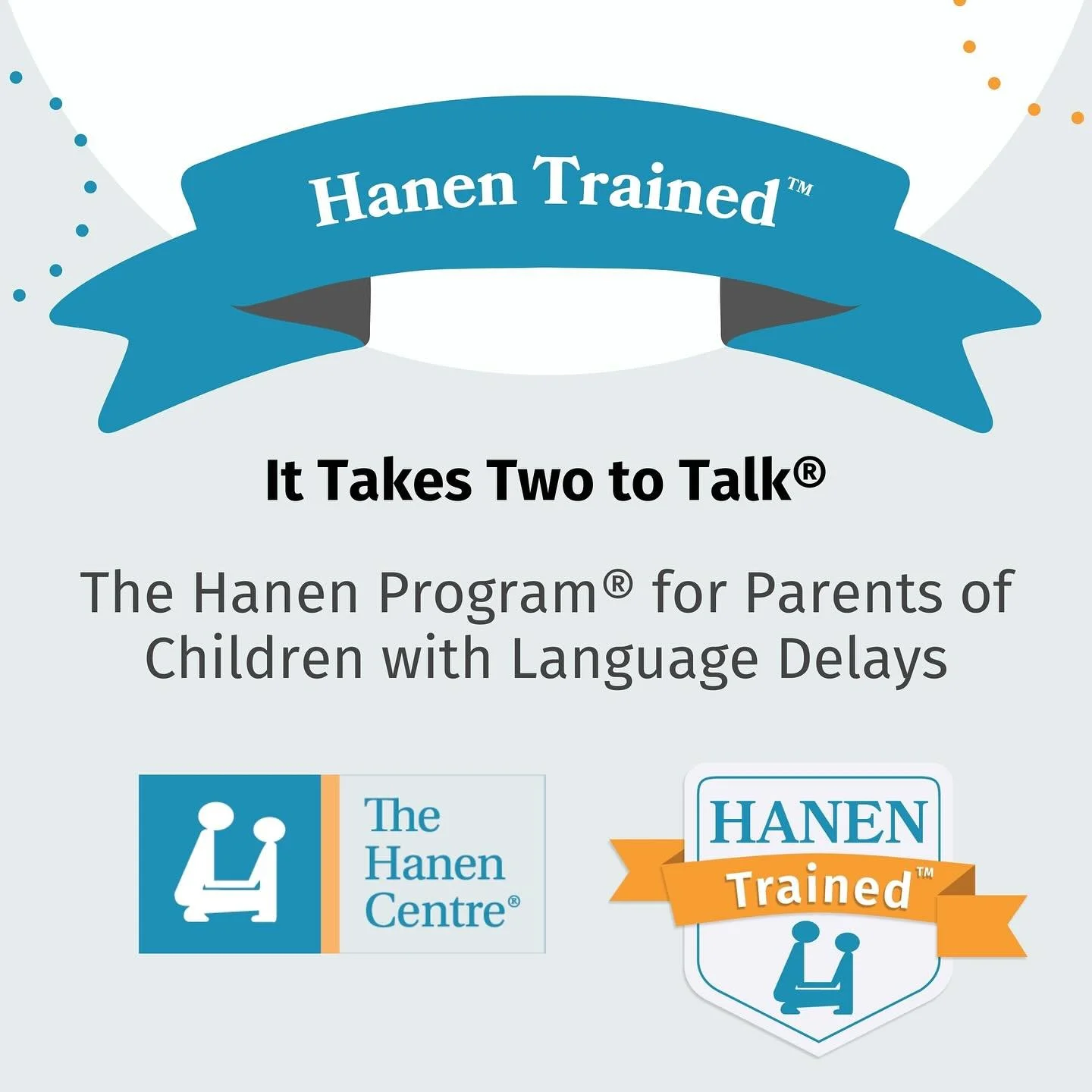 Proud to be @thehanencentre certified!!! I love using It Takes Two To Talk in one on one coaching sessions with my Early Intervention families. It is incredible to see the progress children can make and the empowerment the parents feel!
