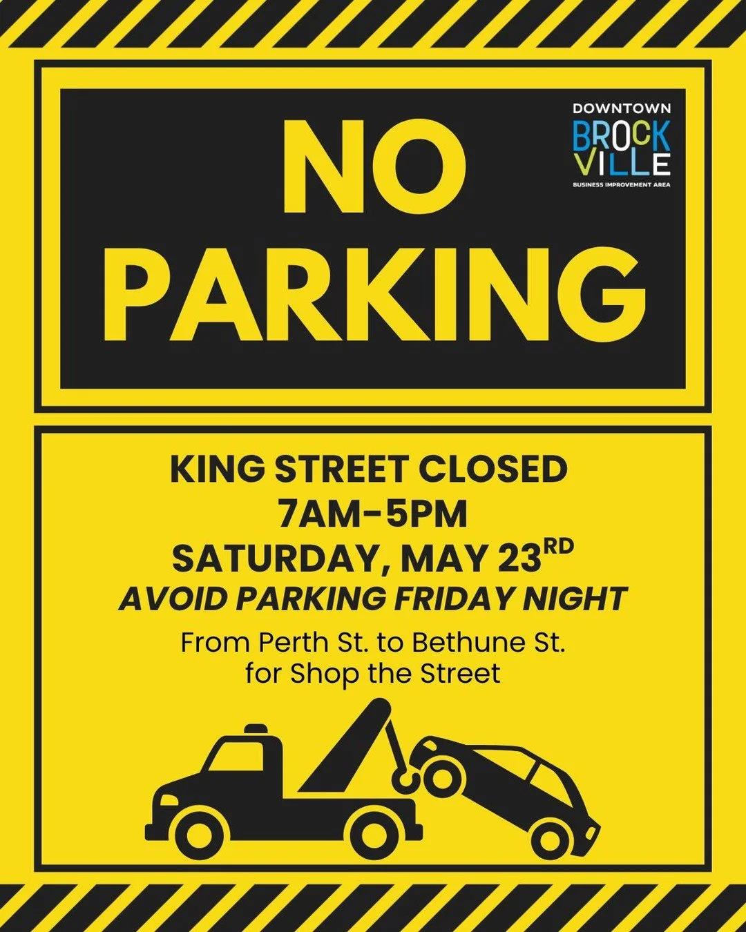No Parking Notice - Saturday, May 23rd 🚫

Please be advised that parking will not be permitted on King St. from Perth St. to Bethune St. on Saturday, May 23rd, from 7:00am to 5:00pm. Vehicles parked in this area during these times will be towed. Add