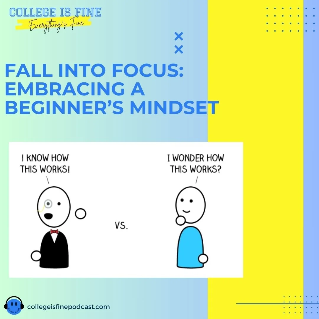 #50 Fall into Focus: Embracing a Beginner's Mindset